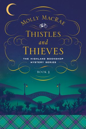 [Highland Bookshop Mystery 03] • Thistles and Thieves